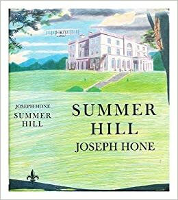 Summer Hill by Joseph Hone
