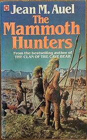 The Mammoth Hunters by Jean M. Auel