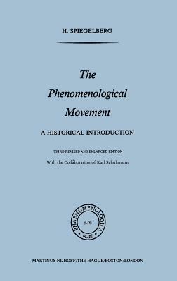 The Phenomenological Movement: A Historical Introduction by 