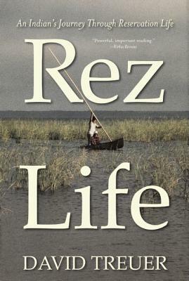 Rez Life by David Treuer