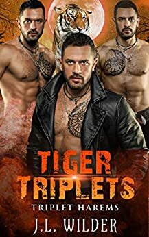 Tiger Triplets by J.L. Wilder
