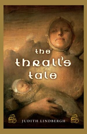 The Thrall's Tale by Judith Lindbergh