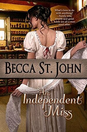 An Independent Miss by Becca St. John