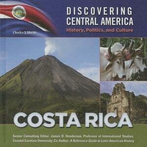 Costa Rica by Charles J. Shields