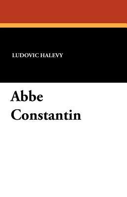 ABBE Constantin by Ludovic Halévy