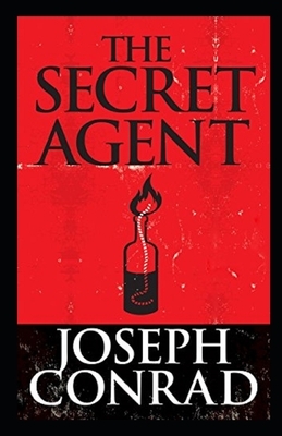 The Secret Agent Illustrated by Joseph Conrad