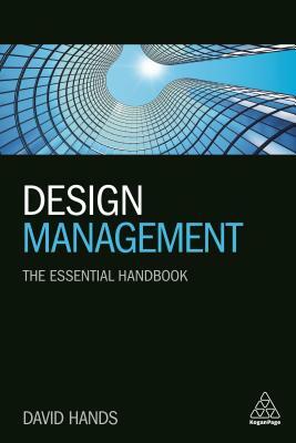 Design Management: The Essential Handbook by David Hands