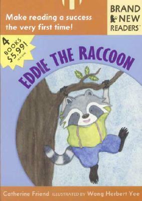 Eddie the Raccoon: Brand New Readers by Catherine Friend