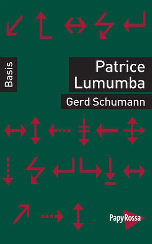 Patrice Lumumba by Gerd Schumann