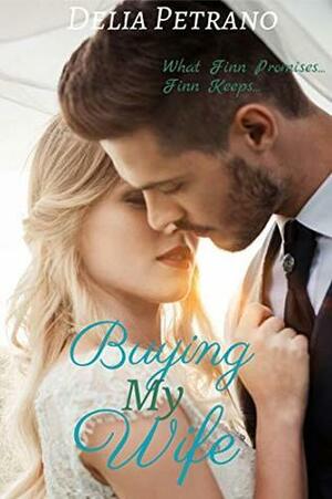 Buying My Wife by Delia Petrano