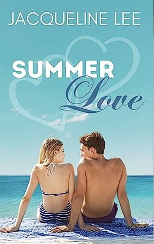 Summer Love by Jacqueline Lee