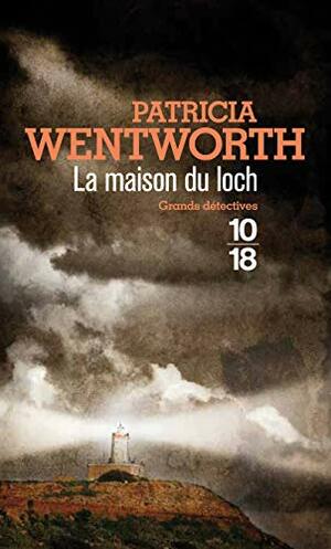 La Maison du Loch by Patricia Wentworth