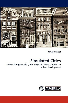 Simulated Cities by James Kennell