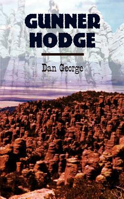 Gunner Hodge by Dan George