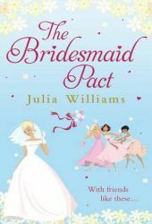 The Bridesmaid Pact by Julia Williams