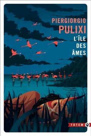 L'île des âmes by Piergiorgio Pulixi