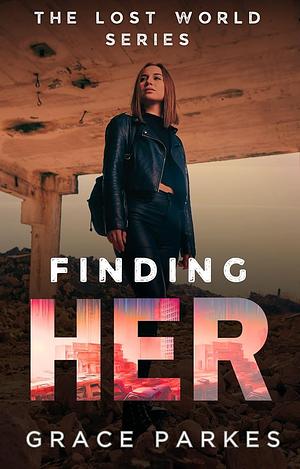 Finding Her by Grace Parkes