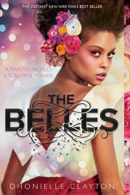 The Belles by Dhonielle Clayton