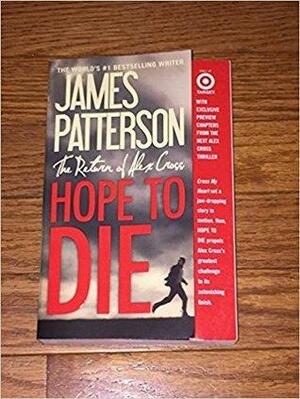 Hope To Die by James Patterson