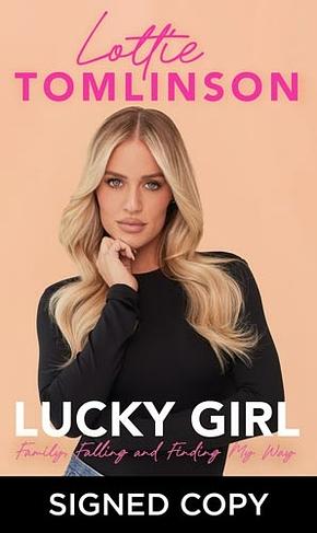 Lucky Girl by Lottie Tomlinson