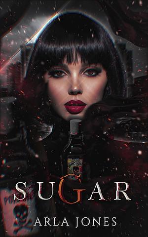 Sugar by Arla Jones