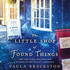 The Little Shop of Found Things by Paula Brackston