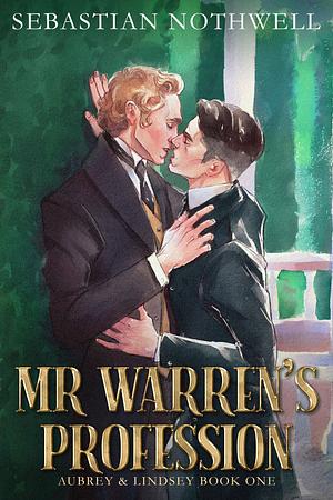 Mr Warren's Profession by Sebastian Nothwell