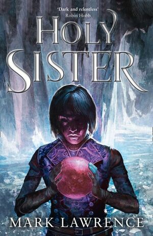 Holy Sister by Mark Lawrence