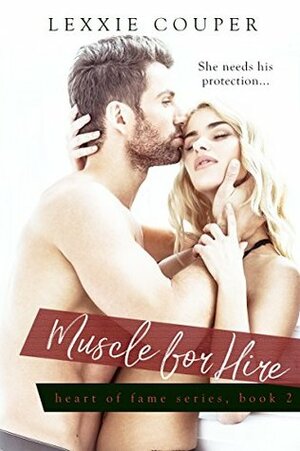 Muscle for Hire by Lexxie Couper