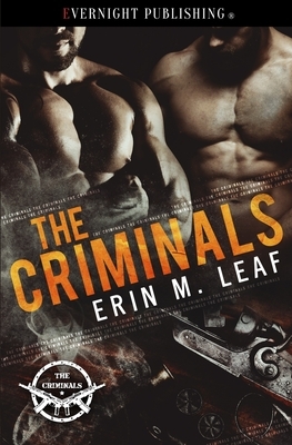 The Criminals by Erin M. Leaf