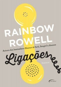 Ligações by Caio Pereira, Rainbow Rowell