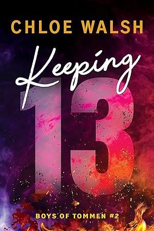 Keeping 13 by Chloe Walsh