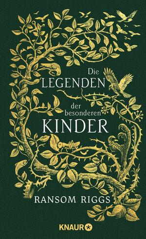 Die Legenden der besonderen Kinder by Ransom Riggs