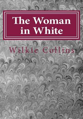 The Woman in White by Wilkie Collins
