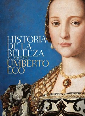 HISTORIA DE LA BELLEZA T.D. by Humberto Eco