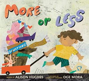 More or Less by Alison Hughes