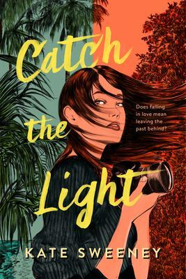 Catch the Light by Kate Sweeney