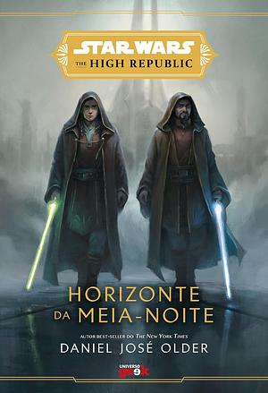 Star Wars: Horizonte da meia-noite by Daniel José Older