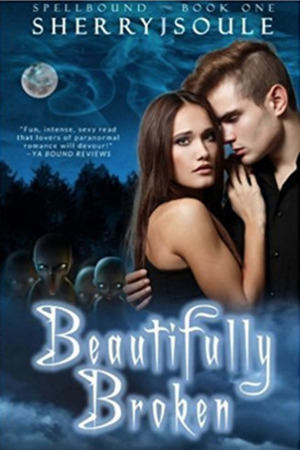 Beautifully Broken by Sherry J. Soule