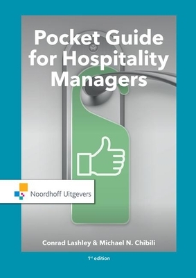 Pocket Guide for Hospitality Managers by Michael N. Chibili, Conrad Lashley