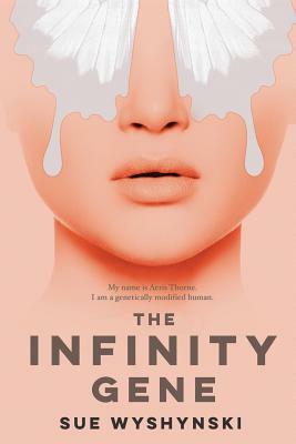 The Infinity Gene by Sue Wyshynski