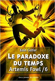 Le Paradoxe du Temps by Eoin Colfer, Jean Esch