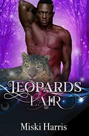 Leopard's Lair by Miski Harris