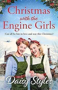 Christmas with the Engine Girls by Daisy Styles