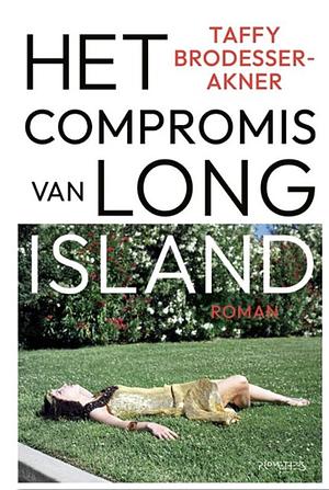 Het compromis van Long Island by Taffy Brodesser-Akner