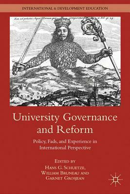 University Governance and Reform: Policy, Fads, and Experience in International Perspective by 