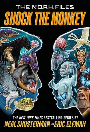 Shock the Monkey by Neal Shusterman, Eric Elfman