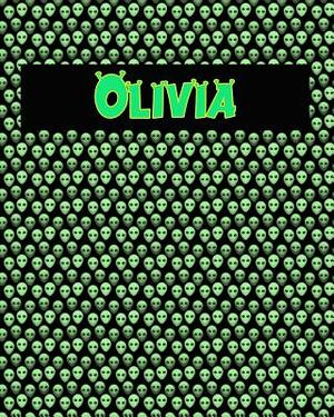 120 Page Handwriting Practice Book with Green Alien Cover Olivia: Primary Grades Handwriting Book by Sheldon Franks