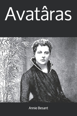 Avatâras by Annie Besant