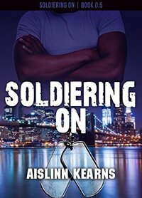 Soldiering On by Aislinn Kearns